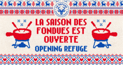 Opening Le Refuge