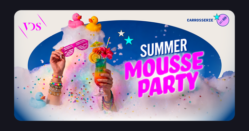 SUMMER MOUSSE PARTY